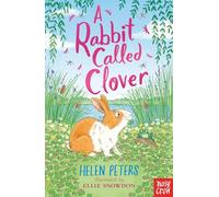 A Rabbit Called Clover: (The Jasmine Green Series)