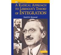 A Radical Approach to Lebesgue's Theory of Integration (Mathematical Association of America Textbooks)