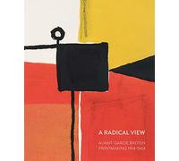 A Radical View: Avant Garde British Printmaking 1914-1964