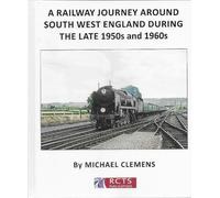 A: Railway Journey around south west England during the late 1950s and 1960s