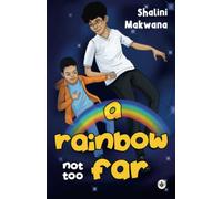 A Rainbow Not Too Far