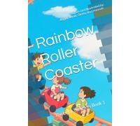 A Rainbow Roller Coaster: The Light Travelers Book 1