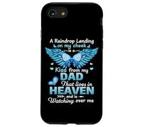 A Raindrop Landing On My Cheek Kiss From My Dad In Heaven Case for iPhone SE (2020) / 7/8