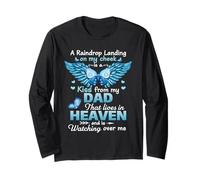 A Raindrop Landing On My Cheek Kiss from My Dad in Heaven Long Sleeve T-Shirt