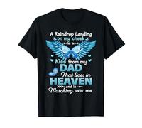 A Raindrop Landing On My Cheek Kiss from My Dad in Heaven T-Shirt