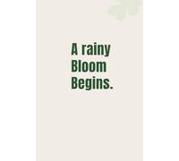 A Rainy Bloom Begins: Spring Journal- Vintage & Rainy Mood Notebooks for Creative Writing - 6x9 Softcover, 120 Pages