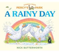 A RAINY DAY: A fun new illustrated board book - perfect for babies and toddlers! (Stories from Percy’s Park)