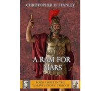 A Ram for Mars: A Slave's Story, Book 3
