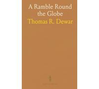 A Ramble Round the Globe