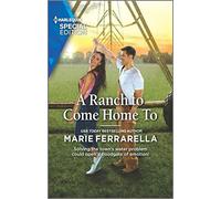 A Ranch to Come Home to (Harlequin Special Edition: Forever, Texas, 2909)