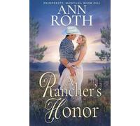 A Rancher's Honor: 1 (Prosperity, Montana)