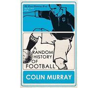 A Random History of Football