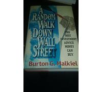 A Random Walk Down Wall Street - Including a Life-Cycle Guide to Personal Investing 6e: The Best Investment Advice Money Can Buy