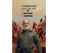 A Ranger's War Volume One (1)