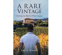 A Rare Vintage: Growing Up Black in Wine Country
