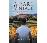 A Rare Vintage: Growing Up Black in Wine Country