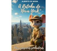 A Ratinha de Nova York: 5 (The Little Mouse / La Ratita Series)