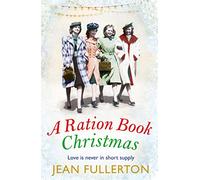 A Ration Book Christmas: (Ration Book series Main)