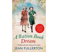 A Ration Book Dream: Previously Published as Pocketful of Dreams (Ration Book series Main)