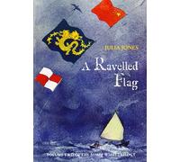 A Ravelled Flag: 2 (The Strong Winds Trilogy)
