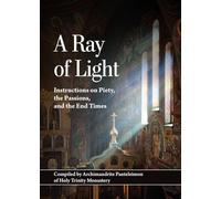 A Ray of Light: Instructions on Piety, the Passions, and the End Times
