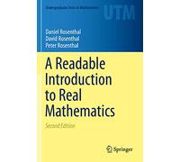 A Readable Introduction to Real Mathematics (Undergraduate Texts in Mathematics)