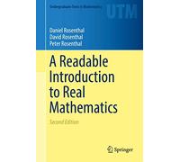 A Readable Introduction to Real Mathematics (Undergraduate Texts in Mathematics)