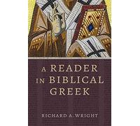 A Reader in Biblical Greek (Eerdmans Language Resources)