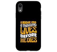 A Reader Lives A Thousand Lives Bookworm Literature Reading Case for iPhone XR