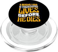 A Reader Lives A Thousand Lives Bookworm Literature Reading PopSockets PopGrip for MagSafe