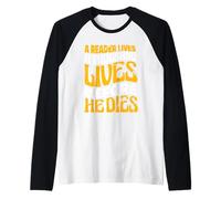 A Reader Lives A Thousand Lives Bookworm Literature Reading Raglan Baseball Tee