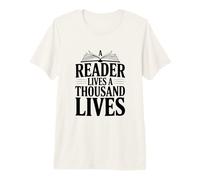 A Reader Lives A Thousand Lives Literary Quote Premium T-Shirt