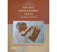 A Reader of Ancient Near Eastern Texts: Sources for the Study of the Old Testament