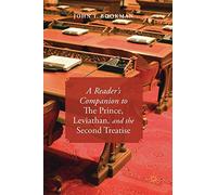 A Reader’s Companion to The Prince, Leviathan, and the Second Treatise