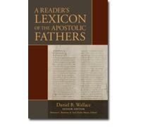 A Reader`s Lexicon of the Apostolic Fathers
