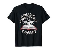A Reader Without Their Book is a Tragedy Back to School T-Shirt