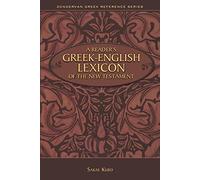 A Reader's Greek-English Lexicon of the New Testament (Zondervan Greek Reference Series)