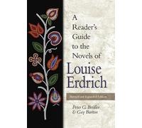 A Reader's Guide to the Novels of Louise Erdrich
