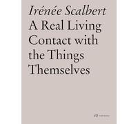 A Real Living Contact with the Things Themselves : Essays on Architecture