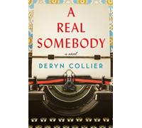 A Real Somebody : A Novel