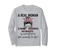 A Real Woman is Whatever She Wants to Be Body Positivity Long Sleeve T-Shirt