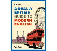 A Really British Guide to Modern English
