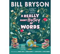 A Really Short History of Words : An illustrated edition of the bestselling book about the English language