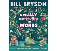 A Really Short History of Words: An illustrated edition of the bestselling book about the English language