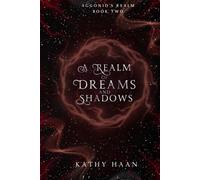 A Realm of Dreams and Shadows (Aggonid's Realm)