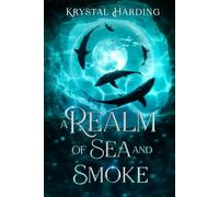 A Realm of Sea and Smoke (A Cerulia Realm Series)
