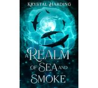 A Realm of Sea and Smoke (A Cerulia Realm Series)