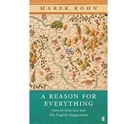 A Reason for Everything: Natural Selection and the English Imagination