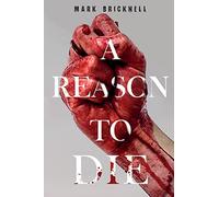 A Reason to Die