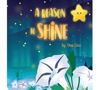 A Reason to Shine